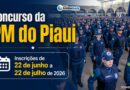 Concurso da PM do Piauí: inscrições começam hoje (22); confira o edital