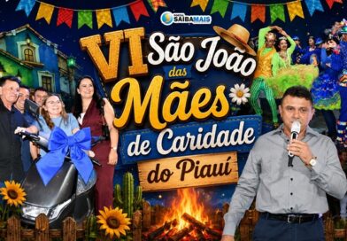São João das Mães reúne mais de 1.300 participantes e celebra tradição, cultura e valorização das famílias em Caridade do Piauí