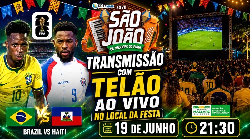 Prefeitura de Massapê vai transmitir jogo do Brasil e Haiti em telão durante o XXVII São João na sexta (19)