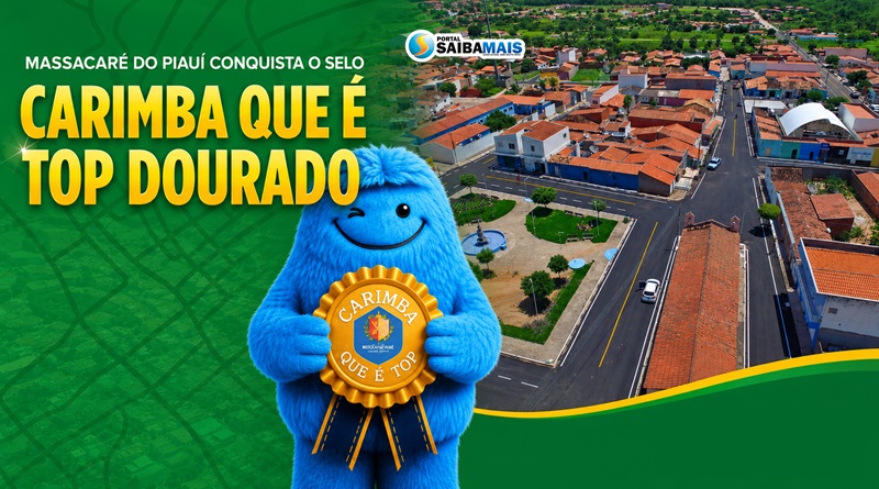 Massapê do Piauí conquista reconhecimento no Selo UNICEF e recebe “Carimba que é Top Dourado”