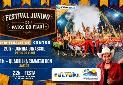 Festival Junino de Patos do Piauí acontece nesta sexta-feira, 26 de junho, com apresentações culturais e muito forró