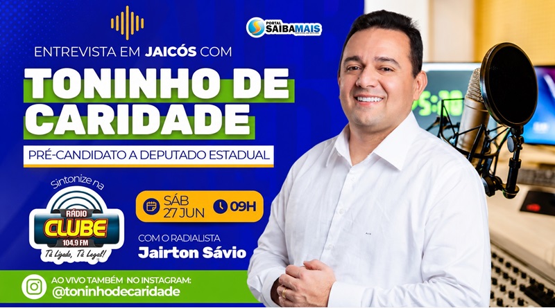 Toninho de Caridade será entrevistado na Rádio Clube FM de Jaicós neste sábado (27)