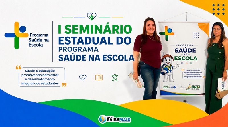 Jaicós participa do I Seminário Estadual do Programa Saúde na Escola em Teresina