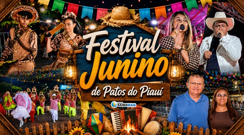 Festival Junino de Patos do Piauí movimenta noite com apresentações culturais, shows e muita animação