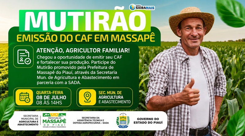 Prefeitura de Massapê do Piauí promove mutirão para emissão do CAF voltado à agricultura familiar dia 8 de julho