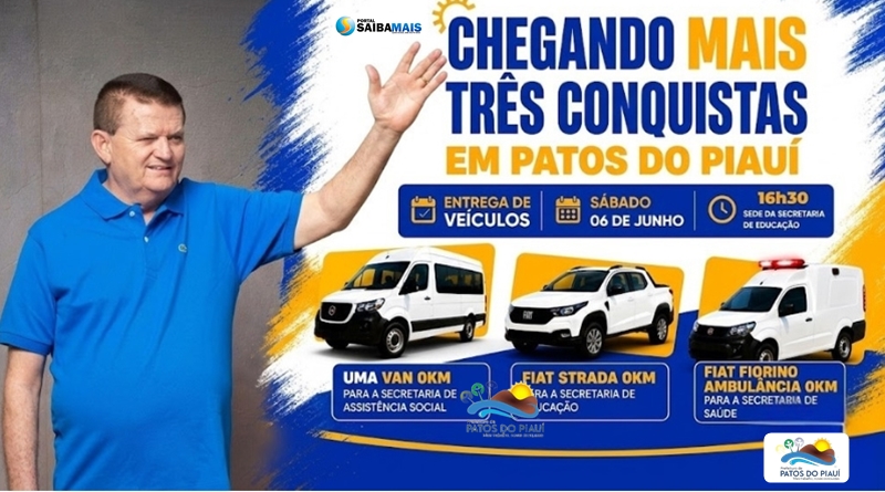 Prefeitura de Patos do Piauí amplia frota pública e vai entregar três novos veículos para fortalecer os serviços à população no próximo sábado (6)