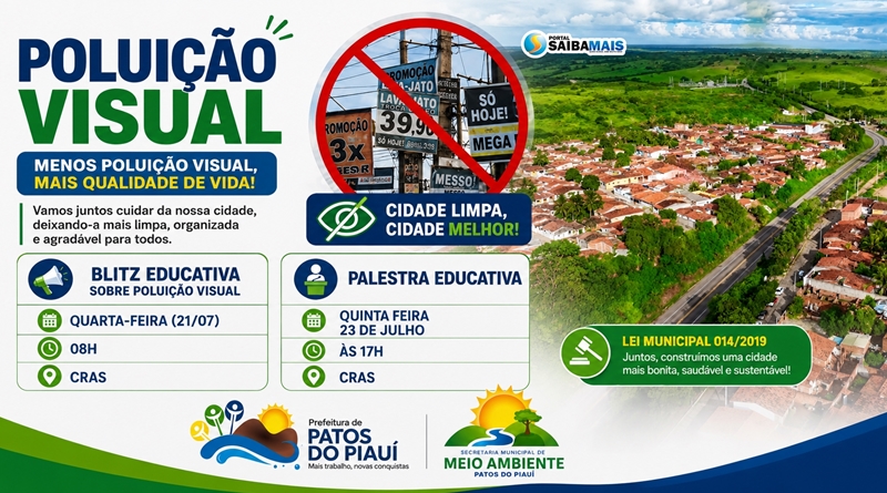 Patos do Piauí promove campanha de conscientização contra a poluição visual com blitz e palestra educativa, dias 21 e 22 de julho