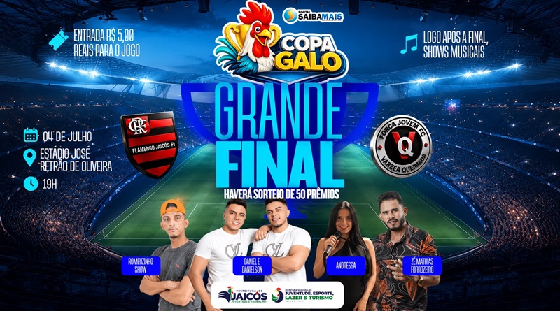 Prefeitura de Jaicós prepara noite de festa após final da Copa Galo neste sábado (4) com sorteio de 50 prêmios e vários shows