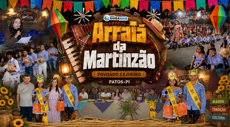 Arraiá da Martinzão reúne comunidade, festeja tradições juninas e emociona com homenagem no povoado Cajueiro em Patos do Piauí