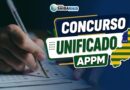 Concurso unificado da APPM vai ofertar 3.300 vagas e terá salário de até R$ 12 mil; veja cidades