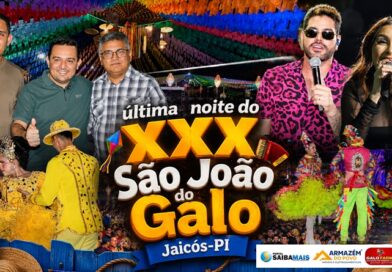 XXX São João do Galo de Jaicós é encerrado com Festival de Quadrilhas Regionais e shows de Galícia, Raphael Alencar e Orlando estourado